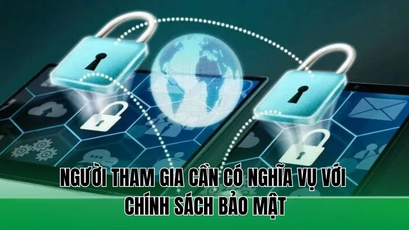 Chính Sách Bảo Mật Tại Nowgoal Cùng Thông Tin Quan Trọng 1 Người tham gia cần có nghĩa vụ với chính sách bảo mật