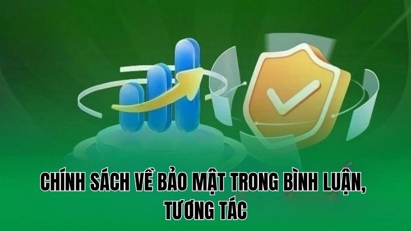 Chính Sách Bảo Mật Tại Nowgoal Cùng Thông Tin Quan Trọng 3 Chính sách về bảo mật trong bình luận, tương tác