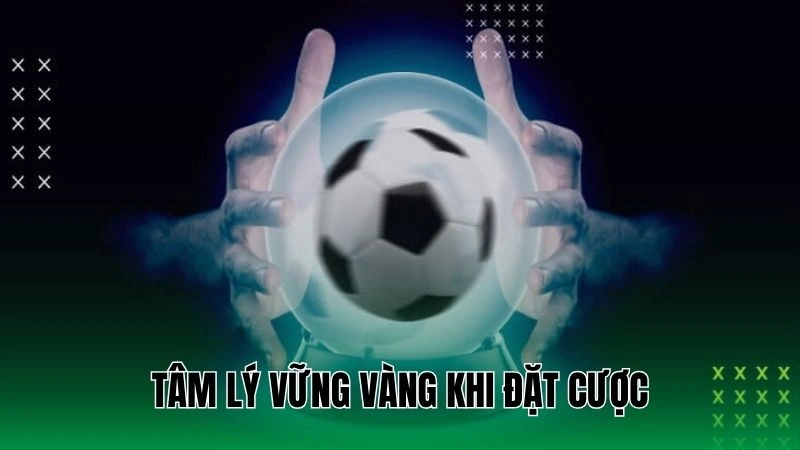 Hướng Dẫn Đọc Kèo Bóng Đá Trên Kubet Chi Tiết, Chính Xác 4 Tâm lý vững vàng khi đặt cược