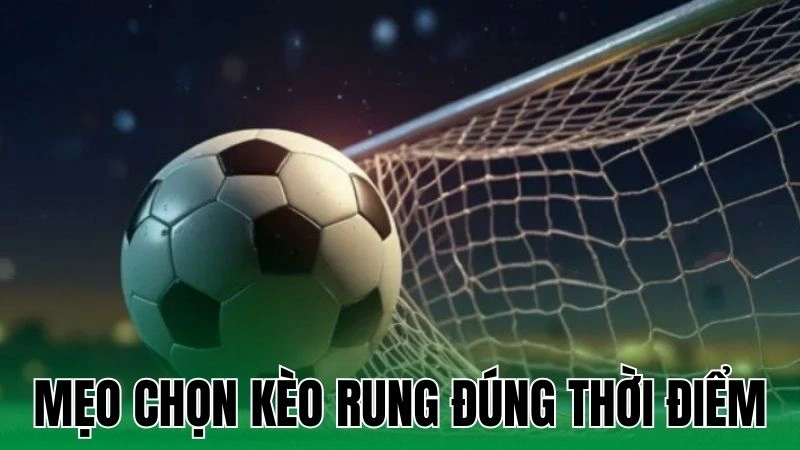 Kèo Rung - Bí Kíp Bắt Nhịp Trận Đấu Để Thắng Lớn Cá Cược 2 Đôi nét về kèo rung