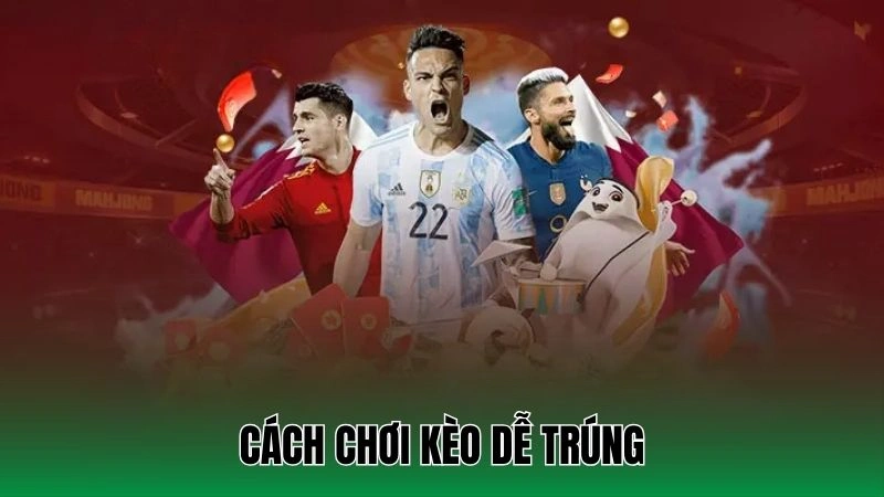 Kèo 1x2 - Hướng Dẫn Cách Chơi Hiệu Quả Từ Các Cao Thủ 3 Cách chơi kèo dễ trúng